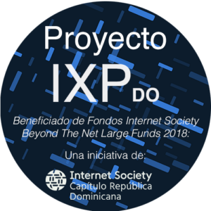 proyecto ixp rep. dominicana financiado por programa Beyond The Net.