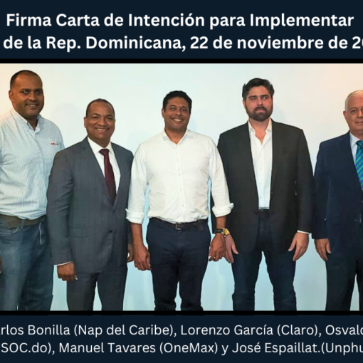 Firma de carta de intención (MOU) para impulsar el desarrollo del punto de intercambio de tráfico de internet (IXP) de la Rep. Dominicana. IXP Rep. Dominicana.